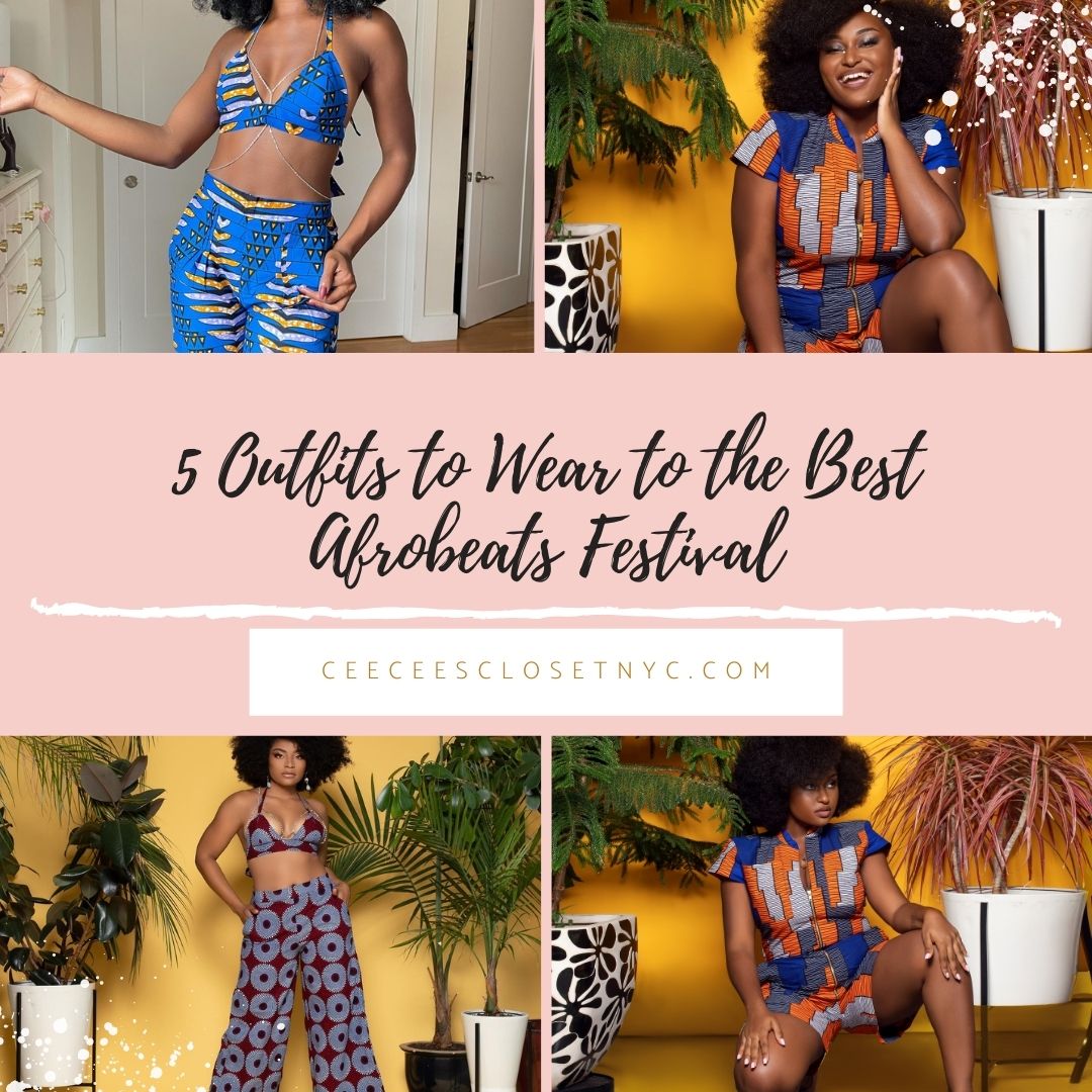 5 Outfits to Wear to the Best Afrobeats Festival