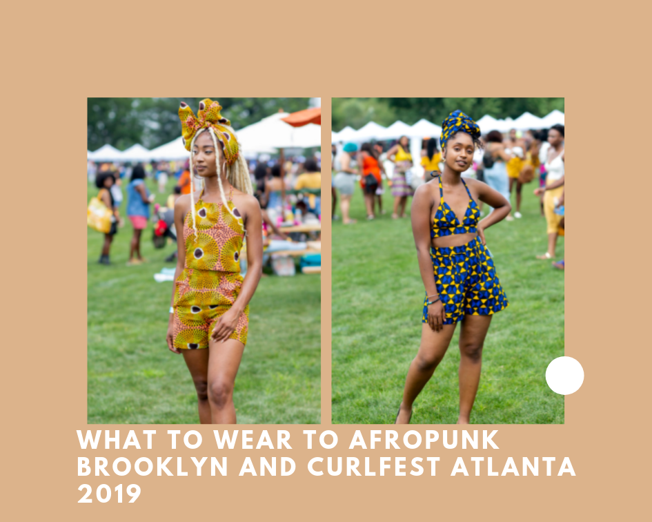 Headwrap, Accessory, and African Print Looks for AfroPunk and Curlfest Atlanta!