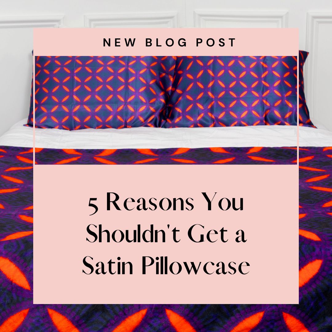 5 Reasons You Should NOT Get a Satin Pillowcase